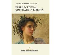 Perle di poesia coltivate in libertà