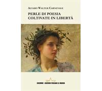Perle di poesia coltivate in libertà