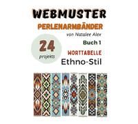 Perlenwebarmband-Anleitungen: 24 einfache Designs mit Schritt-für-Schritt-Anleitungen - Ethno-Stil Perlenstickmuster für Anfänger