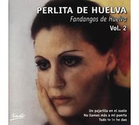Perlita de Huelva - Fandangos de Huelva Vol. 2