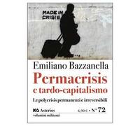 Permacrisis e tardo-capitalismo. Le polycrisis permanenti e irreversibili