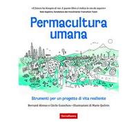 Permacultura umana. Strumenti per un progetto di vita resiliente