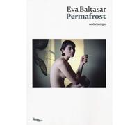 Permafrost [Paperback] Baltasar, Eva and Sbardella, Amaranta