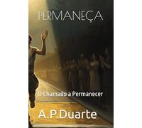 PERMANEÇA: O Chamado a Permanecer