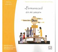 Permaneced en mi amor: Segundo nivel de catequesis, a partir de los 8-9 años.