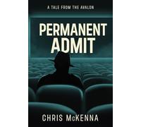 Permanent Admit: A Tale from the Avalon