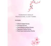 Permanent Makeup Client Consent & Intake Forms: Professional PMU Client Record Book for Microblading, Microshading, Ombre Brows & Permanent Makeup ... Policies, Aftercare & Client Intake Forms)