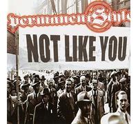 Permanent Style - Not Like You