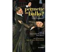 Permette un ballo? Felicità a passo di danza