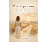 Permiso para Vivir: Y No Volver a abandonarme