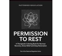 Permission To Rest: Burnout Recovery, Stress Relief and Deep Restoration