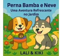Perna Bamba e Neve - Uma Aventura Refrescante no Jardim
