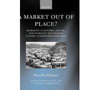 Pernille Hohnen A Market Out of Place? (Copertina rigida)