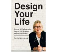 Pernille Spiers-Lopez Design Your Life (Tascabile)