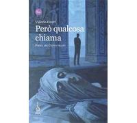 Però qualcosa chiama. Poema del Cristo Velato