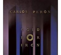 Peron Carlos - Gold For Iron