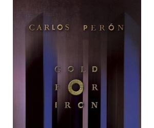 Peron Carlos - Gold For Iron