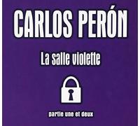 Peron, Carlos - La Salle Violette