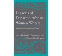 Perp St. Remy Asiegbu Legacies of Departed African Women Writers (Tascabile)