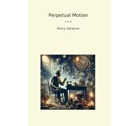 Perpetual Motion