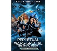 Perpetual Wars-Special Relativity Series: Staredown Across the Void