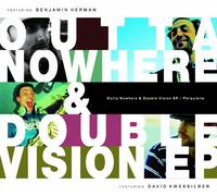 PERQUISITE - Outta Nowhere & Double Vision EP