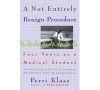 Perri Klass A not Entirely Benign Procedure (Tascabile)
