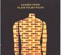 Perri Sandro - Plays Polmo Polpo