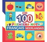 Perrine Bertrand mes 100 premiers mots Français-Néerlandais (Tascabile)