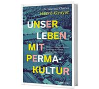 Perrine Hervé-G Unser Leben mit Permakultur: Ein Haus, 6.500 (Copertina rigida)