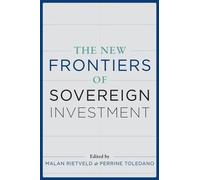 Perrine Toledano The New Frontiers of Sovereign Investment (Copertina rigida)