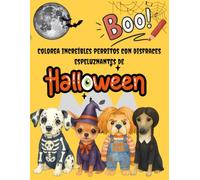 Perritos Halloween: Colorea increíbles perritos con disfraces espeluznantes