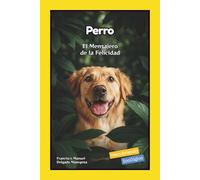Perro: El Mensajero de la Felicidad