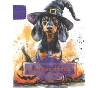 Perro salchicha: Libro para colorear para amantes de los perros - Edición de otoño