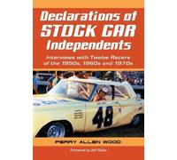 Perry Allen Wood Declarations of Stock Car Independents (Tascabile)