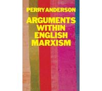 Perry Anderson Arguments Within English Marxism (Tascabile)