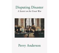 Perry Anderson Disputing Disaster (Tascabile) (PRESALE 30/06/2026)