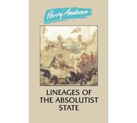 Perry Anderson Lineages of the Absolutist State (Tascabile)