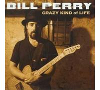 Perry, Bill - Crazy Kind Of Life
