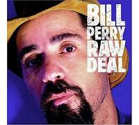 Perry Bill - Raw Deal