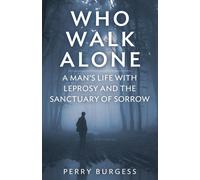 Perry Burgess Who Walk Alone (Tascabile)