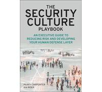 Perry Carpenter Kai Roer The Security Culture Playbook (Copertina rigida)