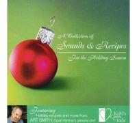 Perry Como, Dionne Warwick, Gene Autry, Linda Ronstadt, Eartha Kit, Pearl Bailey, Burl Ives, Lena Horne, Frankie Valli, Nancy Wilson, Frankie Laine - Sound and Recipes for the Holiday Season