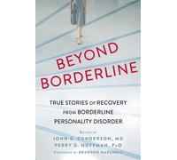 Perry D. Hoffman John G Gunderson Beyond Borderline (Tascabile)
