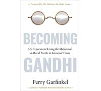 Perry Garfinkel Becoming Gandhi (Copertina rigida)