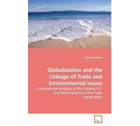 Perry Grossman Globalization and the Linkage of Trade and Environmen (Tascabile)