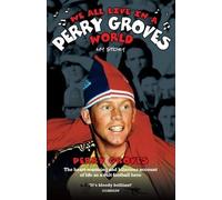 Perry Groves We All Live in a Perry Groves World (Tascabile)