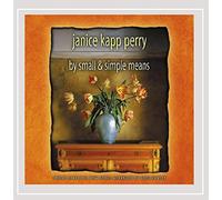 Perry, Janice Kapp - By Small & Simple Means