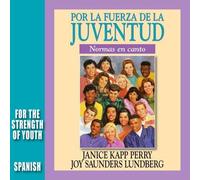 Perry, Janice Kapp & Joy Saunders Lundberg - Por La Fuerza De La Juventud