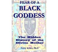 Perry Kyles Fear of A Black Goddess (Tascabile)
